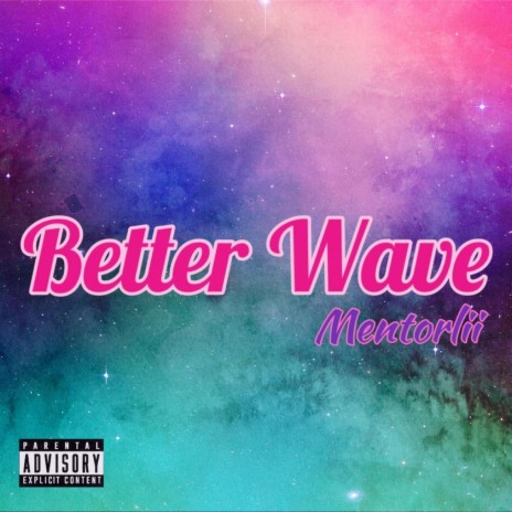 Better Wave | Boomplay Music