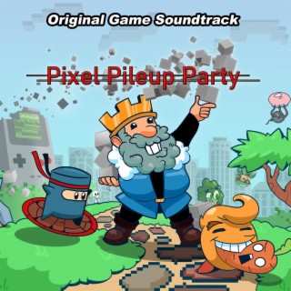 Pixel Pileup Party (Original Game Soundtrack)