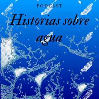 Historias del agua.