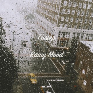 Rainy Mood