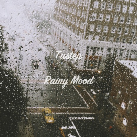 Rainy Mood | Boomplay Music
