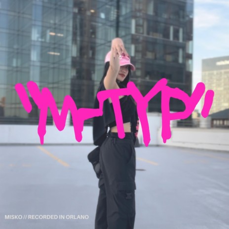 M-TYP | Boomplay Music