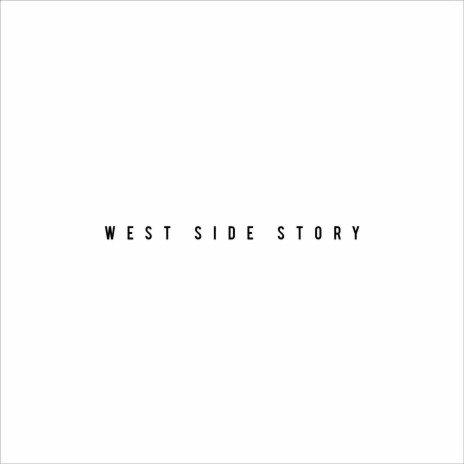 West Side Story (Radio Edit) | Boomplay Music