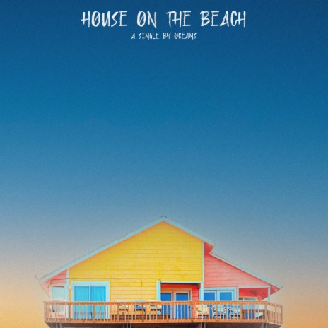 House On The Beach | Boomplay Music