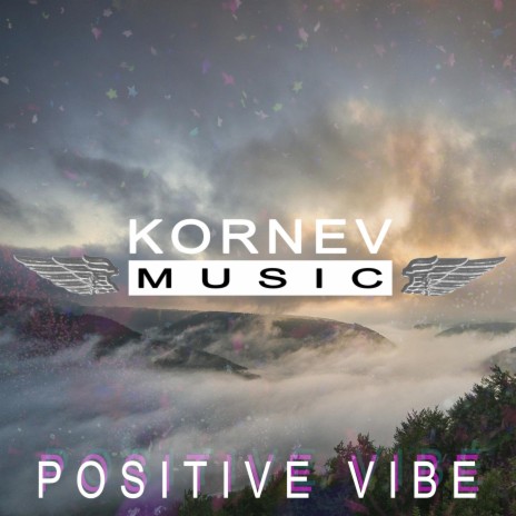 Positive Vibe | Boomplay Music