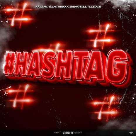 Hashtag (feat. Bankroll Raedoe) | Boomplay Music