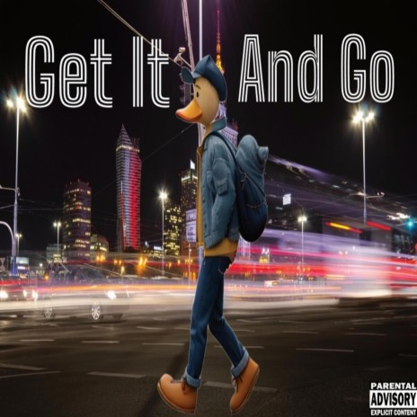 Get It And Go ft. Baxx Da kidd