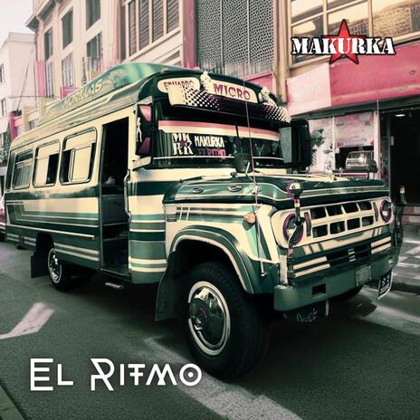 El Ritmo ft. Karamelo Santo | Boomplay Music