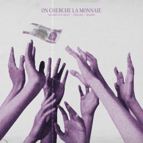 On cherche la monnaie ft. Diblaq & Snake | Boomplay Music