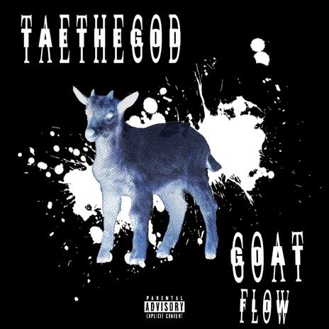 Goat Flow | Boomplay Music