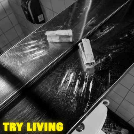 Try Living | Boomplay Music