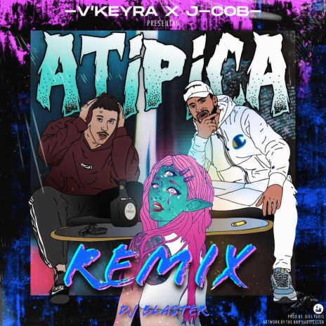 Atípica (Blaster DJ Remix) ft. v'keyra & Blaster DJ | Boomplay Music