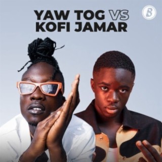 Yaw Tog Vs Kofi Jamar