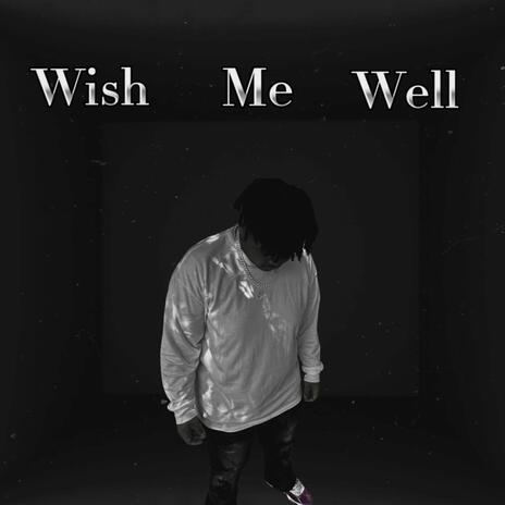 Wish Me Well