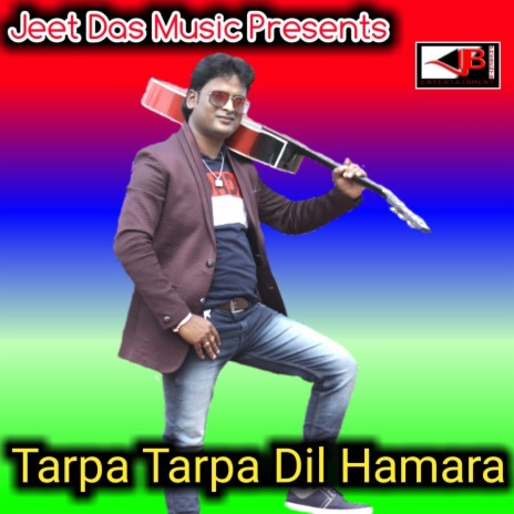 Tarpa Tarpa Dil Hamara | Boomplay Music