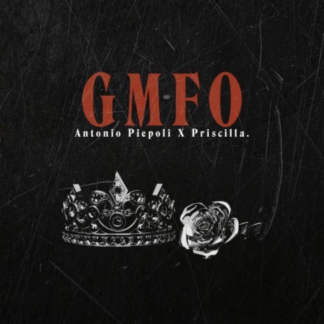 GMFO ft. Priscilla. | Boomplay Music