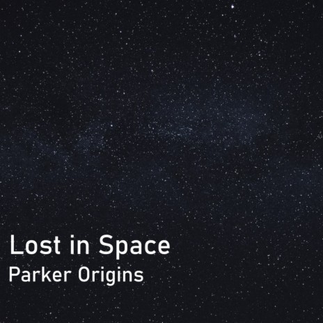 Lost in Space | Boomplay Music