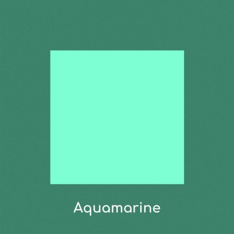 Aquamarine | Boomplay Music