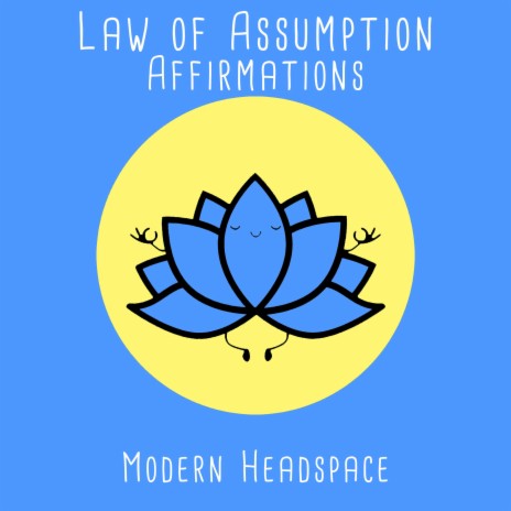 Law of Assumption Affirmations | Boomplay Music