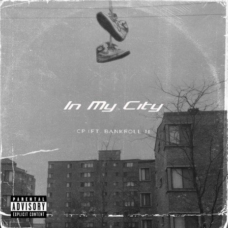 In My City ft. Bankroll Ji | Boomplay Music