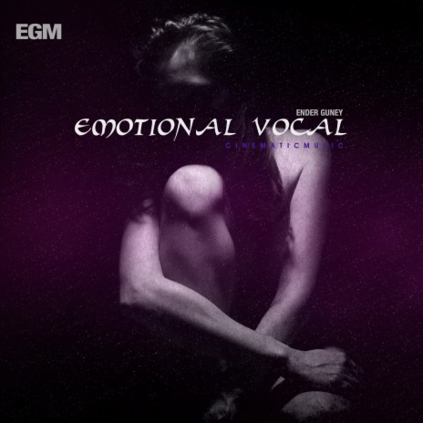 Emotional Vocal | Boomplay Music