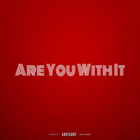 Are You With It | Boomplay Music