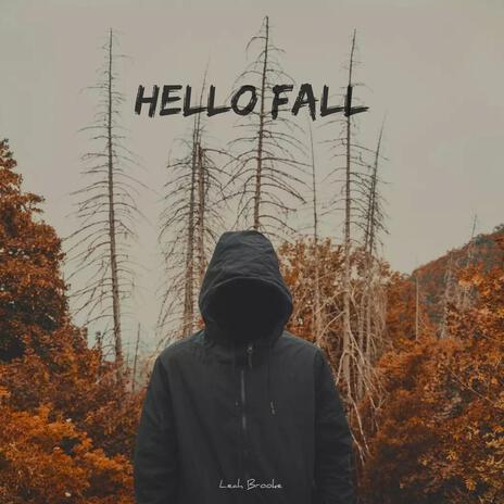 Hello Fall | Boomplay Music