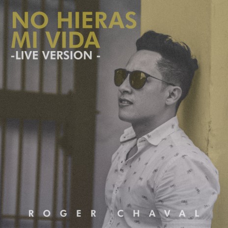 No Hieras Mi Vida (Live Version) | Boomplay Music