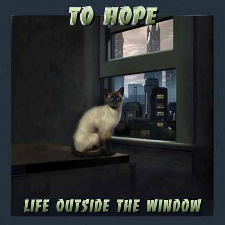 Life outside the window