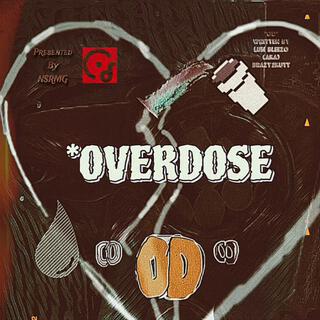 Overdose (OD)