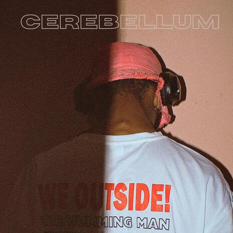 CEREBELLUM | Boomplay Music