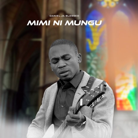 Mimi Ni Mungu | Boomplay Music
