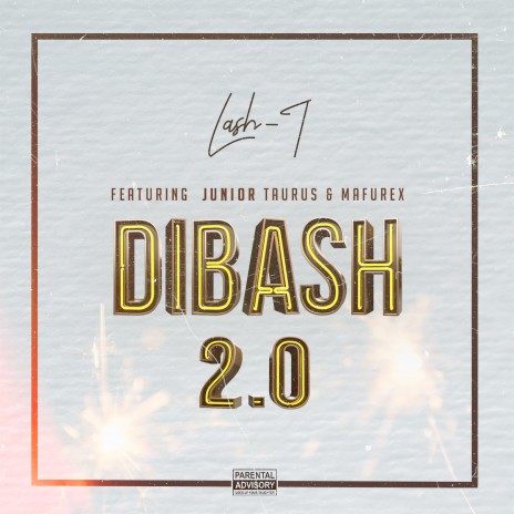 Dibash 2.0 ft. Junior Taurus & Mafurex