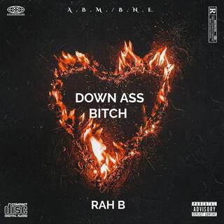 Down Ass Bitch (Restored Track) [Classic]