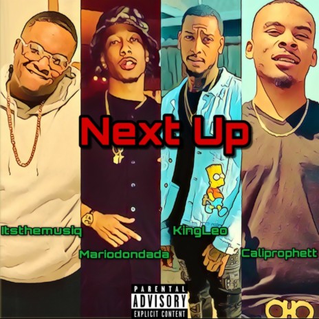 Next Up ft. KingLeo & Cali Prophett | Boomplay Music