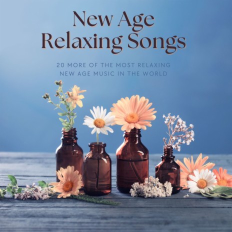 New Age Relaxing Song | Boomplay Music