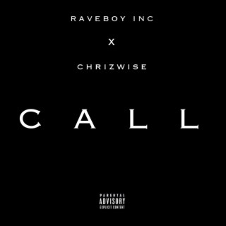 Call ft. & RaveBoy inc lyrics | Boomplay Music