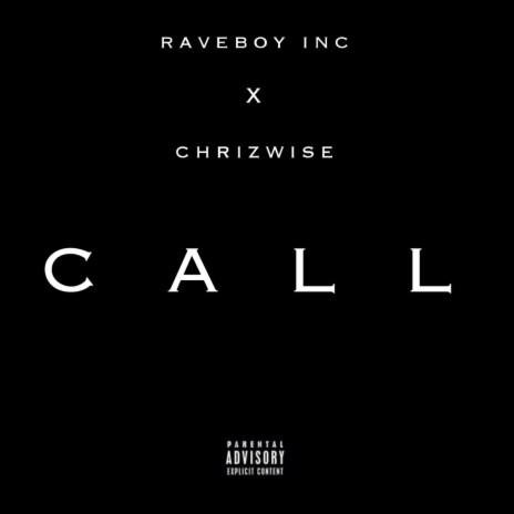 Call ft. & RaveBoy inc | Boomplay Music