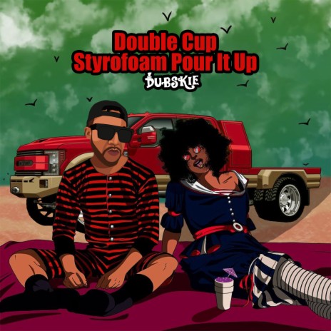 Double Cup Styrofoam Pour It Up | Boomplay Music