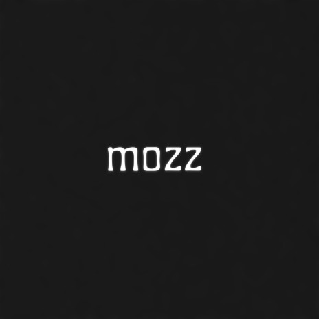 Mozz | Boomplay Music