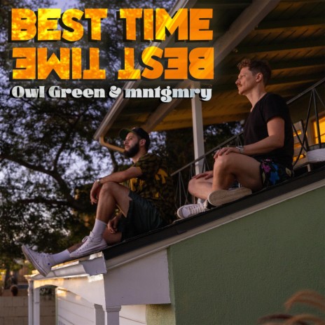 Best Time ft. mntgmry | Boomplay Music