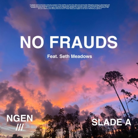 No Frauds ft. Slade A & Seth Meadows | Boomplay Music