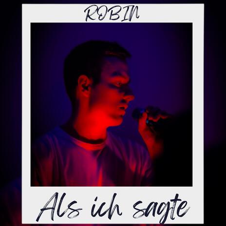 Als ich sagte | Boomplay Music