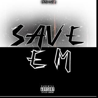 Save Em