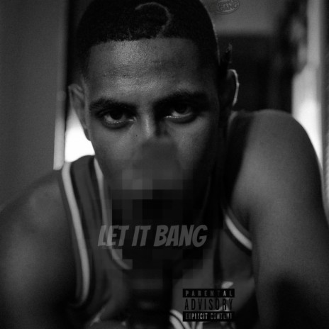 Let It Bang | Boomplay Music