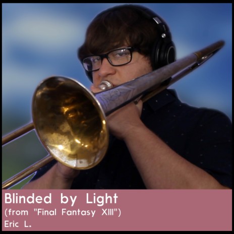 Blinded by Light (from Final Fantasy XIII) (Jazz Cover) | Boomplay Music