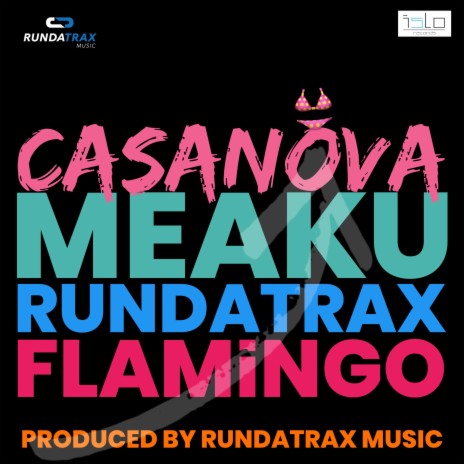 Casanova ft. Rundatrax & KingFlamingo | Boomplay Music