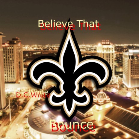 Believe That Bounce | Boomplay Music