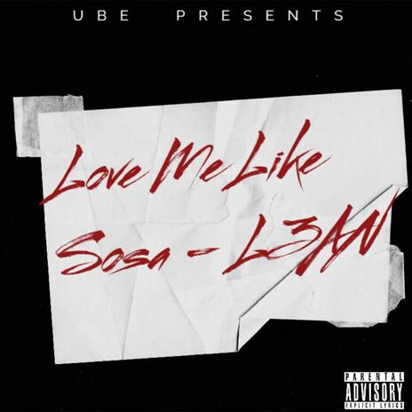 LOVE ME LIKE SOSA | Boomplay Music