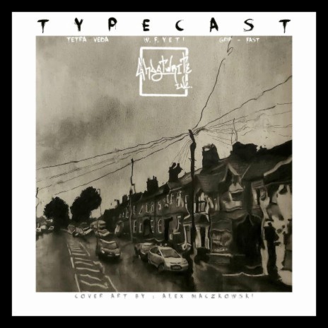 Typecast (Bonus Track) ft. Grip-fast & Tetra-Veda